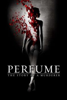 Perfume: The Story of a Murderer – Koku: Bir Katilin Hikayesi
