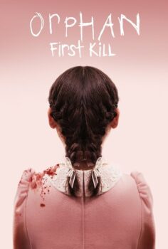 Orphan: First Kill – Evdeki Düşman: Başlangıç