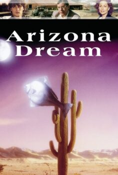 Arizona Dream – Arizona Rüyası