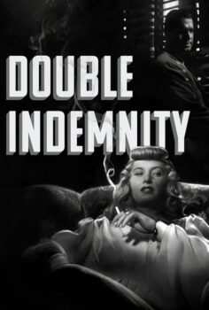 Double Indemnity – Çifte Tazminat