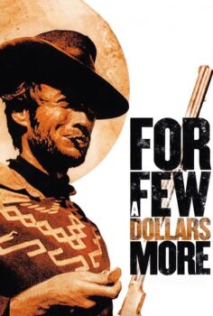 For a Few Dollars More – Bir Kaç Dolar İçin