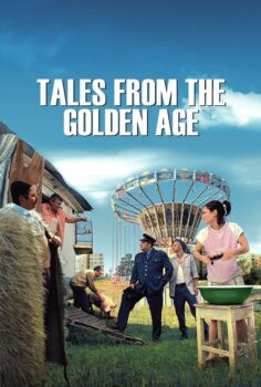Tales from the Golden Age – Amintiri din epoca de aur