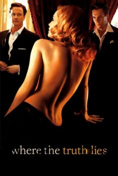 Where the Truth Lies – Gerçeğin Ötesinde