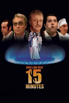 15 Minutes Over Low Heat – Kısık Ateşte 15 Dakika