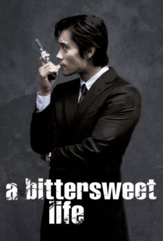A Bittersweet Life – Acı Tatlı Hayat