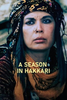 A Season in Hakkari – Hakkâri’de Bir Mevsim