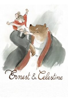 Ernest & Celestine – İki Arkadaş