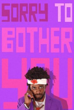 Sorry to Bother You – Sizi Rahatsız Ettiğim İçin Özür Dilerim
