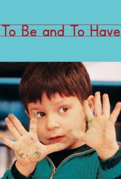 To Be and to Have – Olmak Ve Sahip Olmak